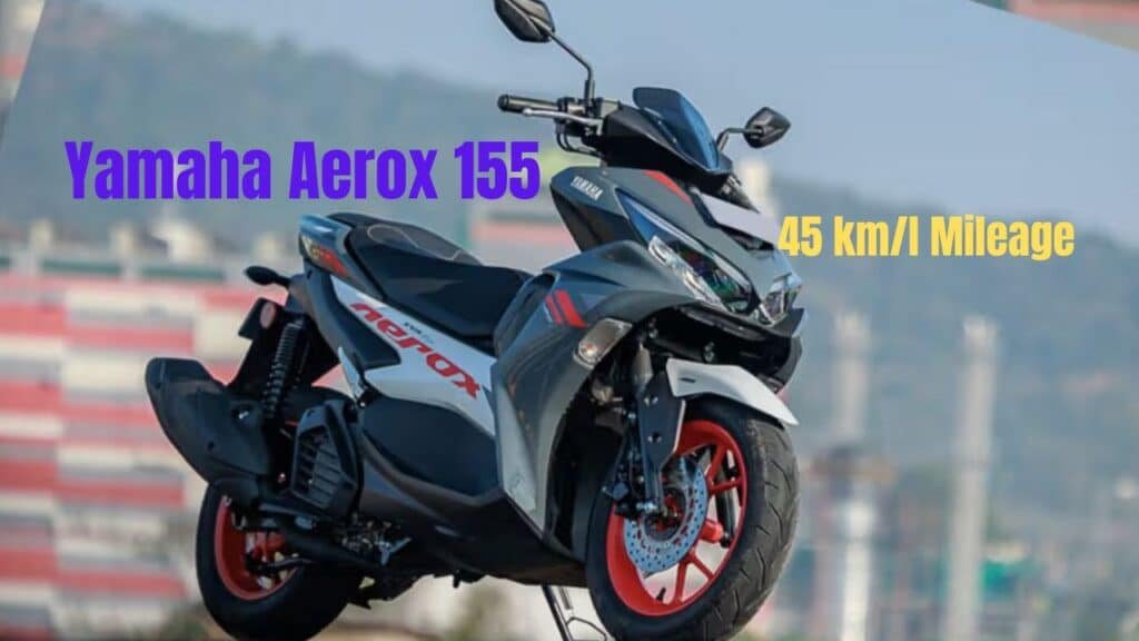 Yamaha Aerox 155 New Model 2025: 120 km/h Top Speed and 45 kmpl Mileage